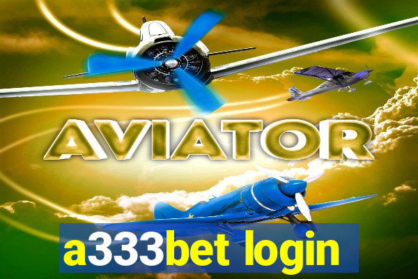 a333bet login